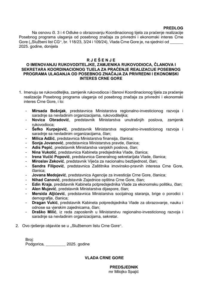 Предлог за именовање руководитељке, замјеника руководиоца, чланова и секретара Координационог тијела за праћење реализације Посебног програма улагања од посебног значаја за привредни и економски интерес Црне Горе