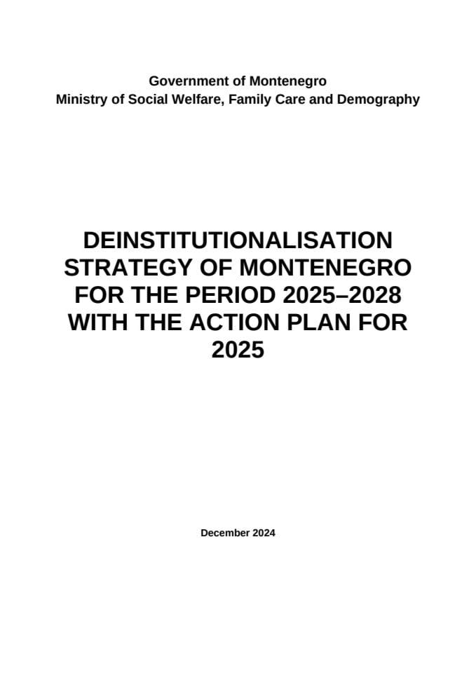 Strategija deinstitucionalizacije za period 2025–2028. godine sa Akcionim planom za 2025. (ENG)