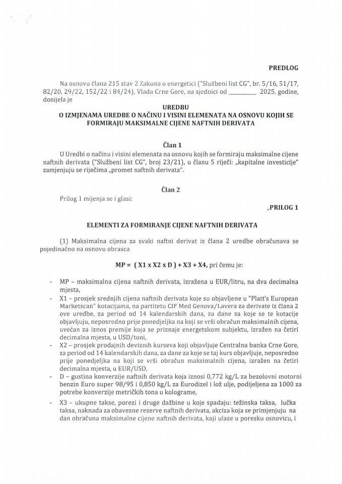 Предлог уредбе о измјенама Уредбе о начину и висини елемената на основу којих се формирају максималне цијене нафтних деривата