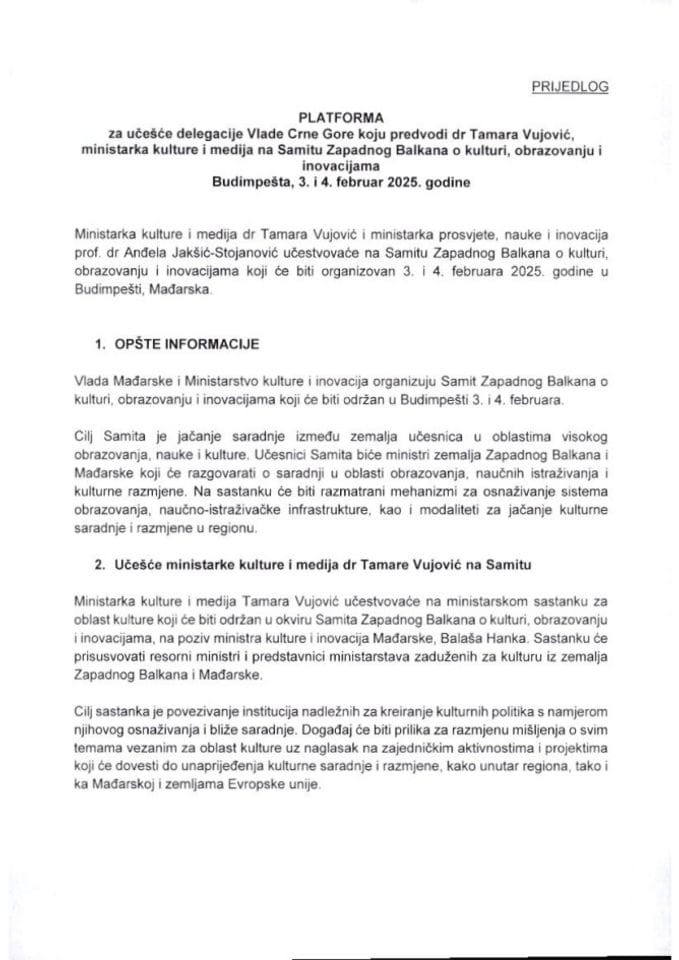 Predlog platforme za učešće delegacije Vlade Crne Gore, koju predvodi dr Tamara Vujović, ministarka kulture i medija, na Samitu Zapadnog Balkana o kulturi, obrazovanju i inovacijama, Budimpešta, 3. i 4. februar 2025. godine