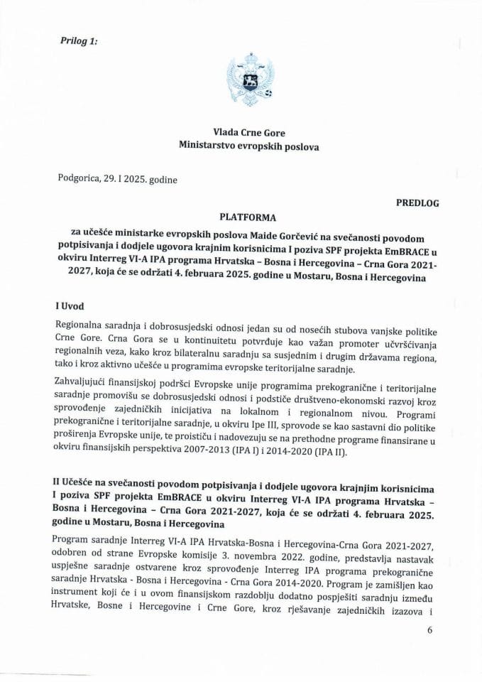 Предлог платформе за учешће министарке Горчевић на свечаности поводом потписивања и додјеле уговора крајњим корисницима I позива SPF пројекта EmBRACE у оквиру Interreg VI-A IPA програма Хрватска - Босна и Херцеговина - Црна Гора