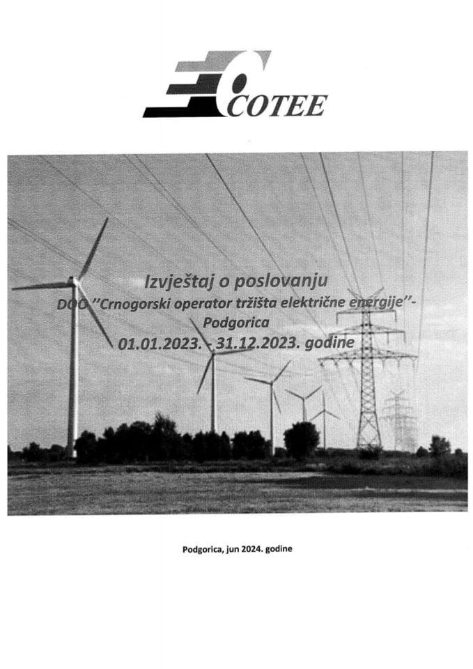 Izvještaj o poslovanju DOO „Crnogorski operator tržišta električne energije“ i Predlog odluke o raspodjeli dobiti Društva sa ograničenom odgovornošću „Crnogorski operator tržišta električne energije“ - Podgorica za 2023. godinu