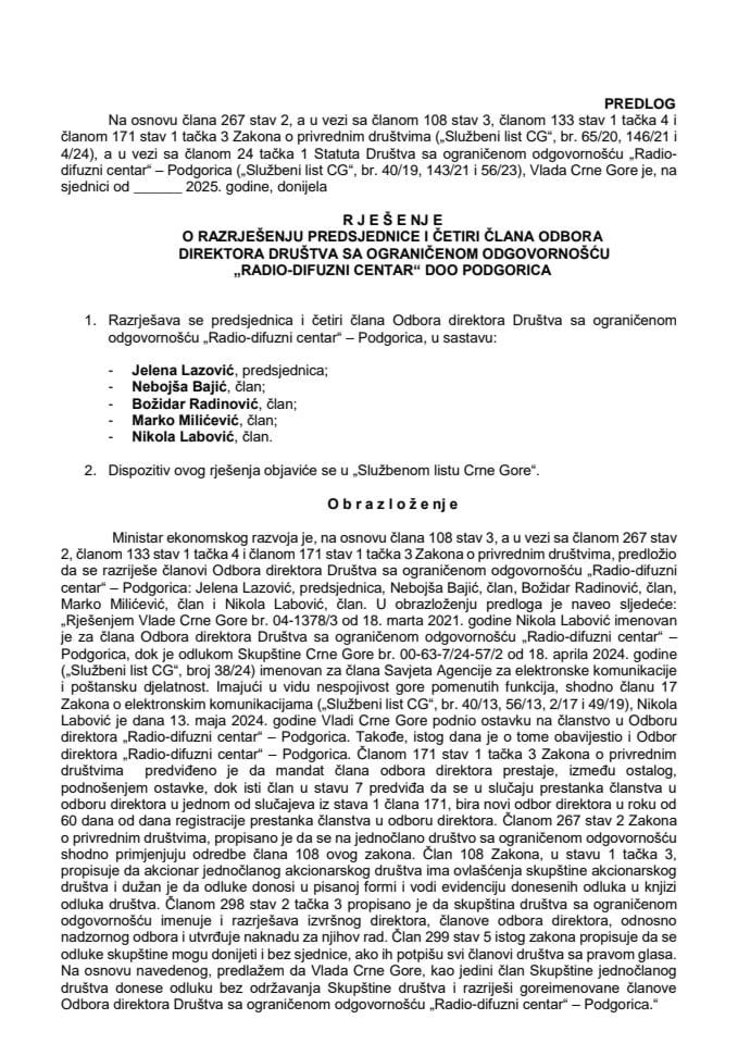 Predlog za razrješenje predsjednice i četiri člana Odbora direktora Društva sa ograničenom odgovornošću Radio - difuzni centar – Podgorica