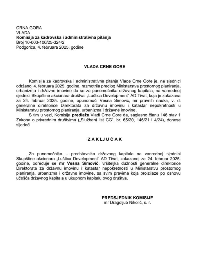 Предлог за одређивање пуномоћника-представника државног капитала на ванредној сједници Скупштине акционара флат]„Луштица Девелопмент“[/лат] АД Тиват