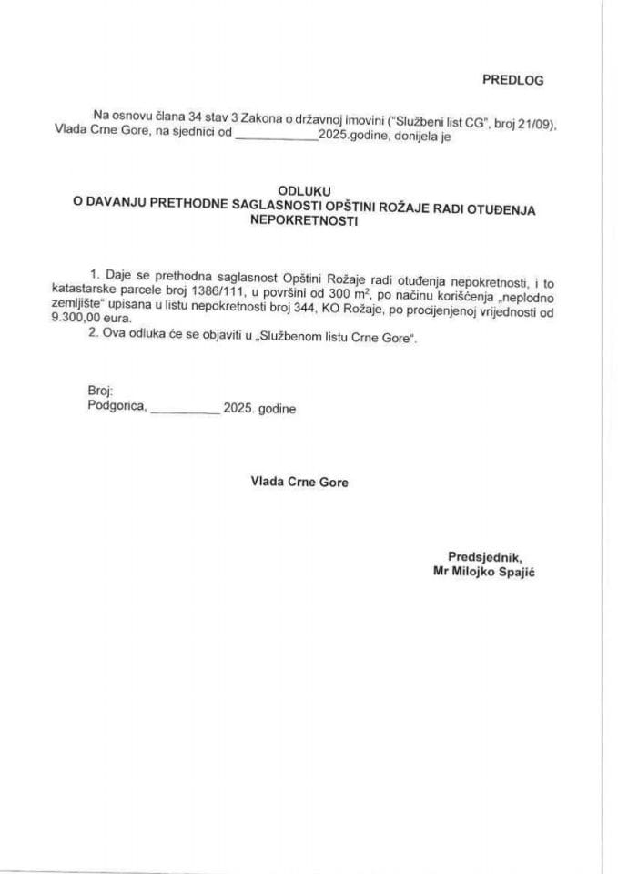 Предлог одлуке о давању претходне сагласности Општини Рожаје ради отуђења непокретности