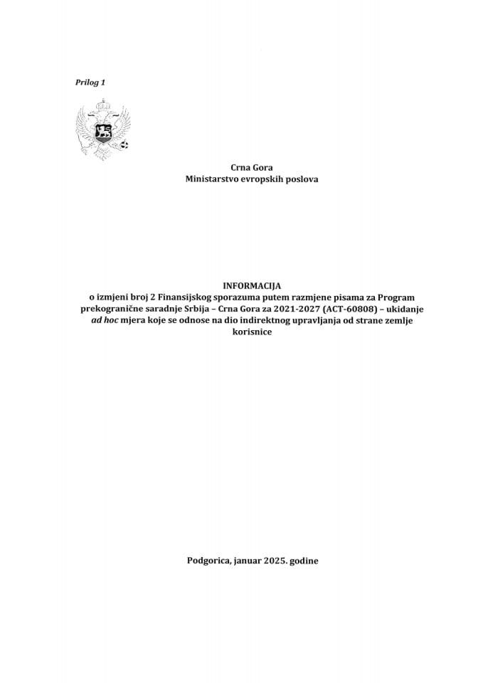 Informacija o izmjeni broj 2 Finansijskog sporazuma putem razmjene pisama za Program prekogranične saradnje Srbija - Crna Gora 2021-2027 (ACT-60808) – ukidanje ad hoc mjera koje se odnose na dio indirektnog upravljanja od strane zemlje korisnice