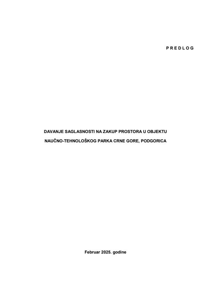 Predlog za davanje saglasnosti na zakup prostora u objektu Naučno-tehnološkog parka Crne Gore, Podgorica