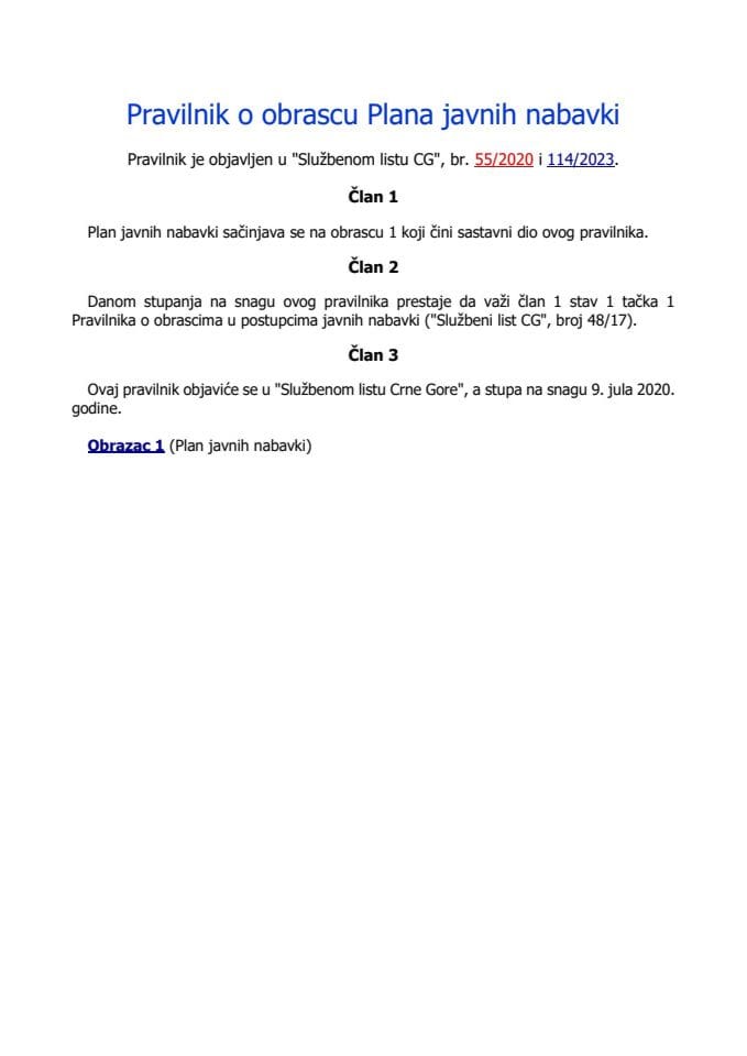 Pravilnik o obrascu plana javnih nabavki ("Službeni list Crne Gore", br. 55/20 od 12. juna 2020. godine i 114/23 od 19. decembra 2023. godine)