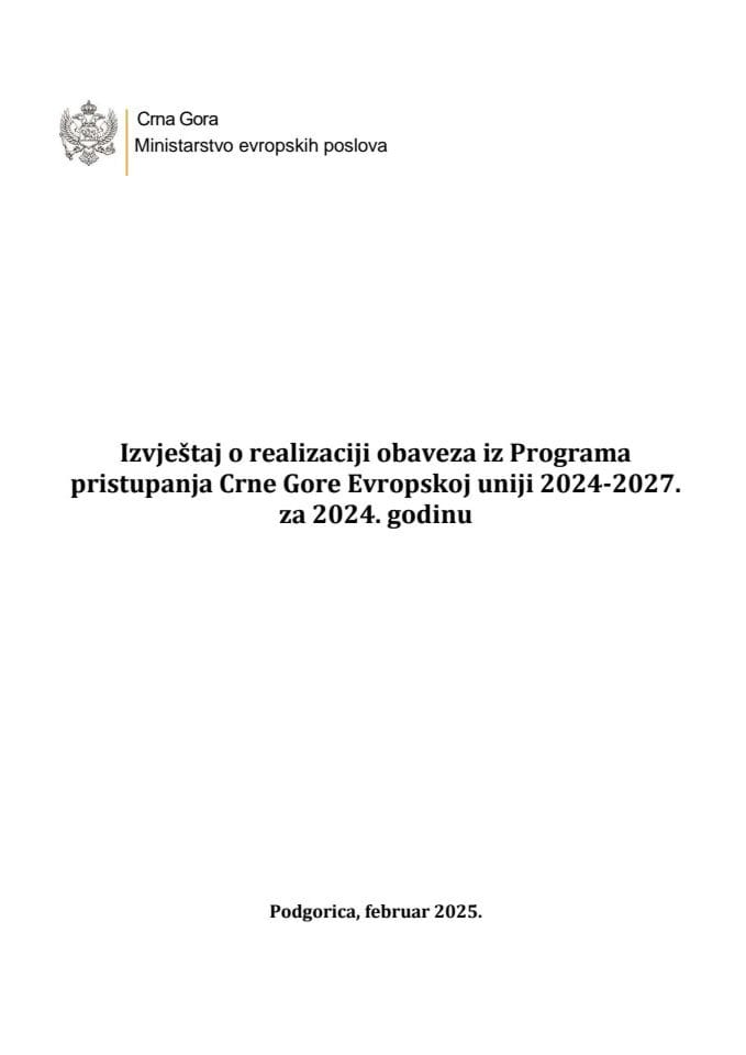 Izvještaj o realizaciji obaveza iz Programa pristupanja Crne Gore Evropskoj uniji 2024-2027. za 2024. godinu