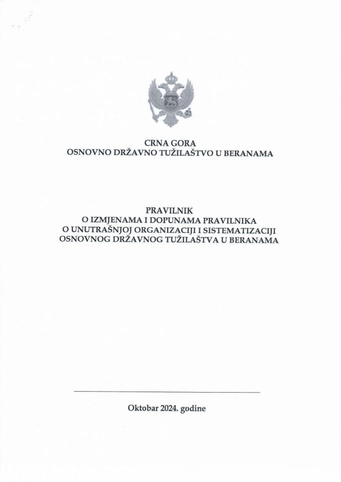 Предлог правилника о измјенама и допунама Правилника о унутрашњој организацији и систематизацији Основног државног тужилаштва у Беранама