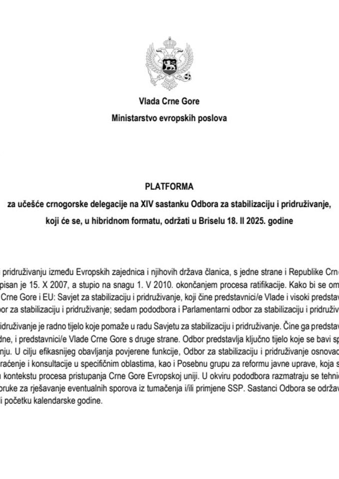 Predlog platforme za učešće crnogorske delegacije na XIV sastanku Odbora za stabilizaciju i pridruživanje, koji će se, u hibridnom formatu, održati u Briselu, 18. februara 2025. godine