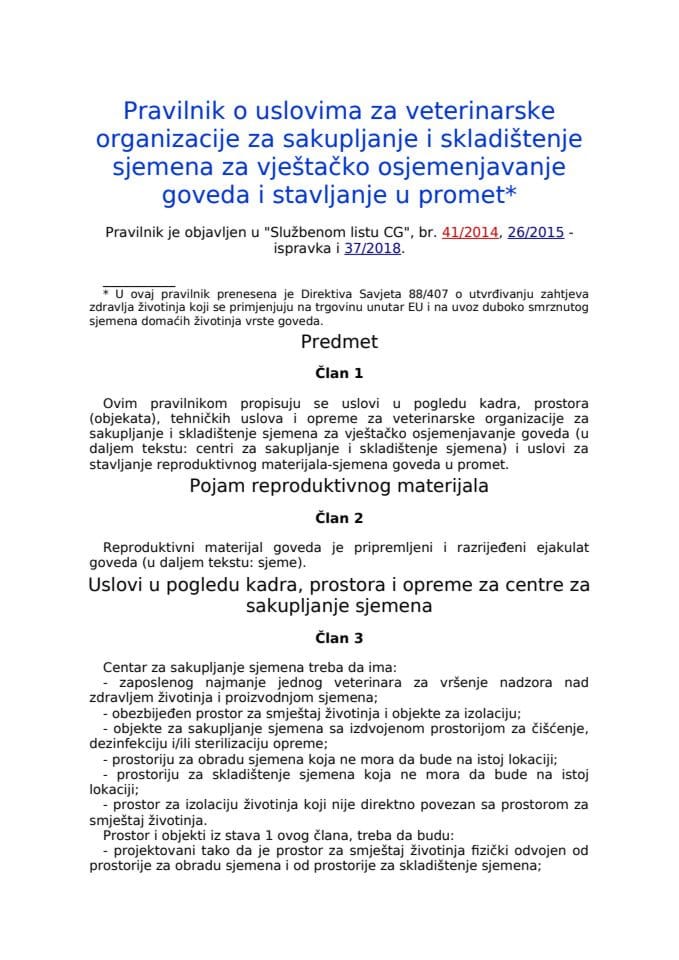 Pravilnik o uslovima za veterinarske organizacije za sakupljanje i skladištenje sjemena za vještačko osjemenjavanje goveda i stavljanje u promet