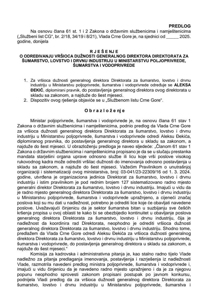 Predlog za određivanje vršioca dužnosti generalnog direktora Direktorata za šumarstvo, lovstvo i drvnu industriju u Ministarstvu poljoprivrede, šumarstva i vodoprivrede