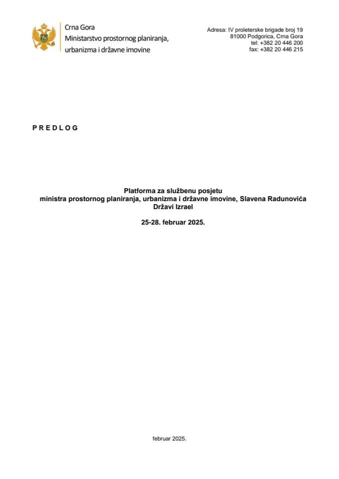 Предлог платформе за службену посјету министра просторног планирања, урбанизма и државне имовине, Славена Радуновића Држави Израел, од 25. до 28. фебруара 2025. године