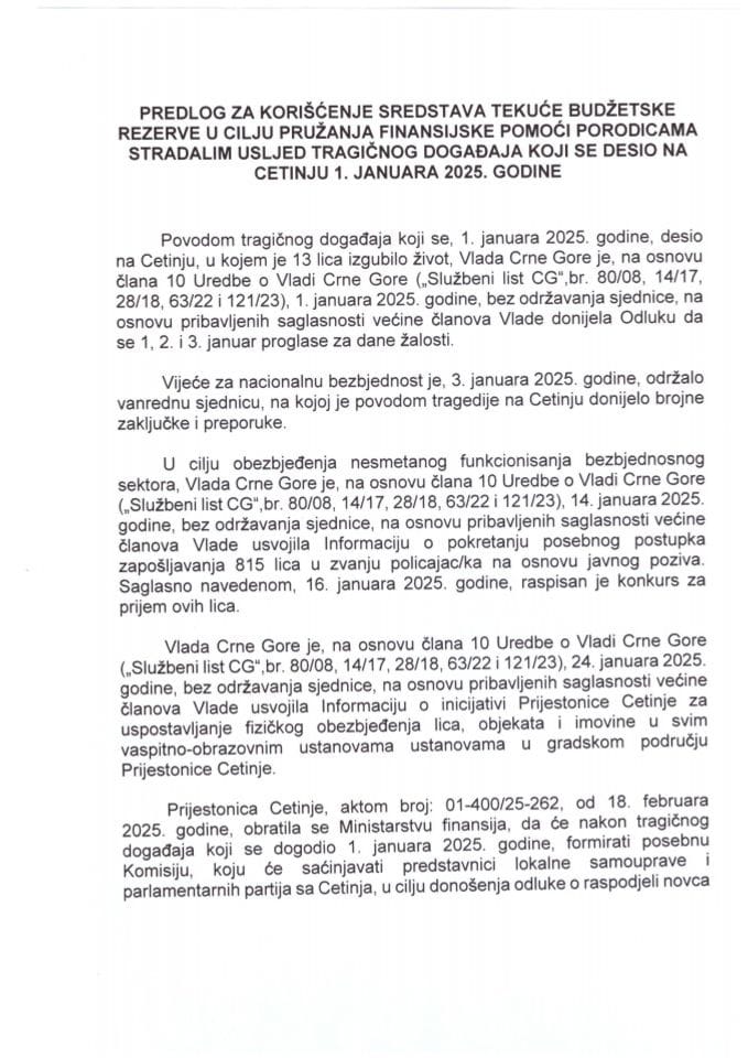 Predlog za korišćenje sredstava Tekuće budžetske rezerve u cilju pružanja finansijske pomoći porodicama stradalih usljed tragičnog događaja koji se desio na Cetinju 1. januara 2025. godine