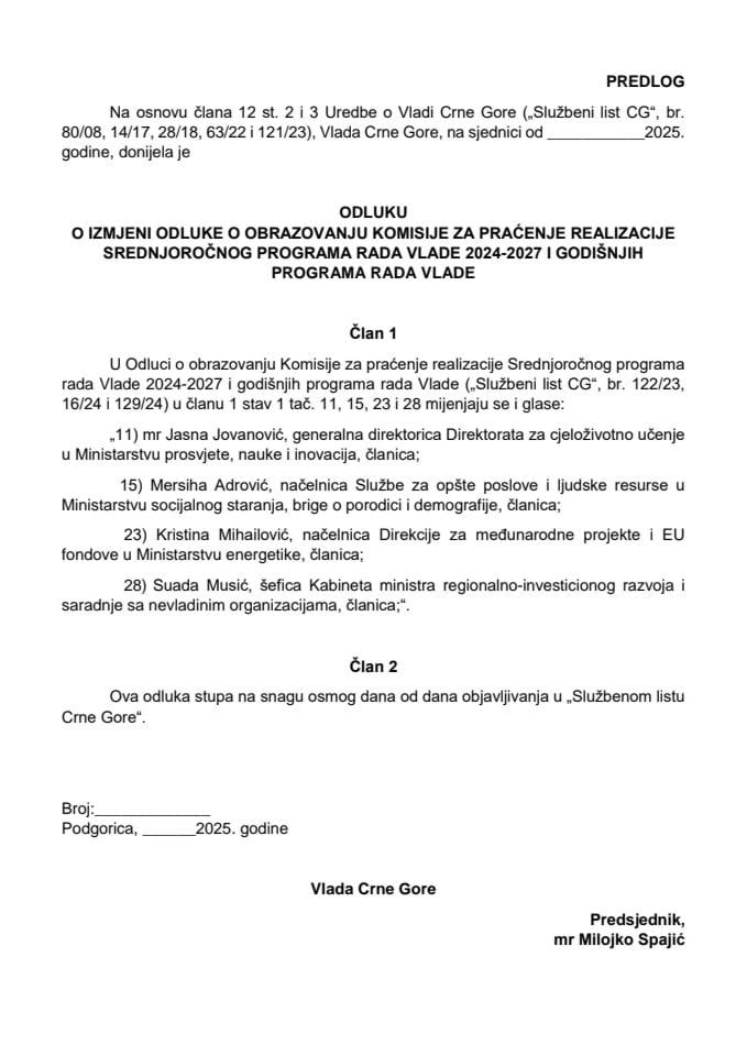 Предлог одлуке о измјени Одлуке о образовању Комисије за праћење реализације Средњорочног програма рада Владе 2024-2027. и годишњих програма рада Владе