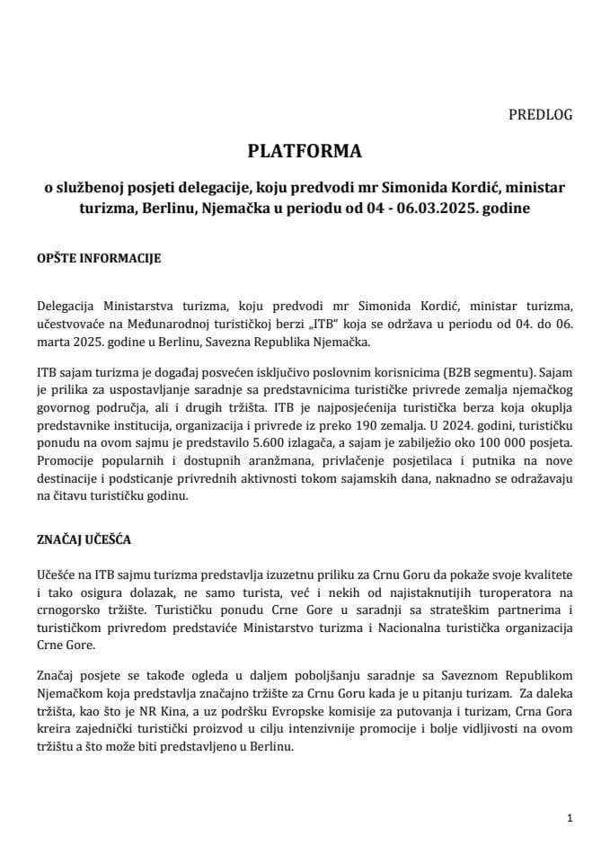 Предлог платформе о службеној посјети делегације, коју предводи мр Симонида Кордић, министарка туризма, Берлину, Њемачка, у периоду од 4. до 6. 3. 2025. године