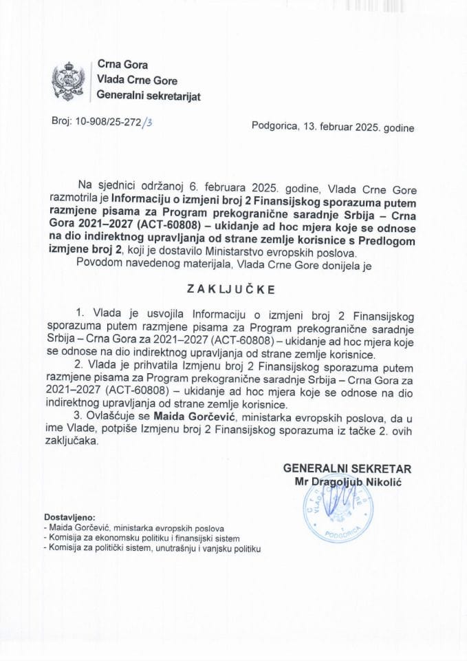 Informacija o izmjeni broj 2 Finansijskog sporazuma putem razmjene pisama za Program prekogranične saradnje Srbija - Crna Gora 2021-2027 (ACT-60808) – ukidanje ad hoc mjera koje se odnose na dio indirektnog upravljanja - Zaključci