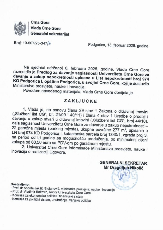 Предлог за давање сагласности Универзитету Црне Горе за давање у закуп непокретности уписаних у листу непокретности број 974 КО Подгорица I, општина Подгорица у својини Црне Горе - Закључци