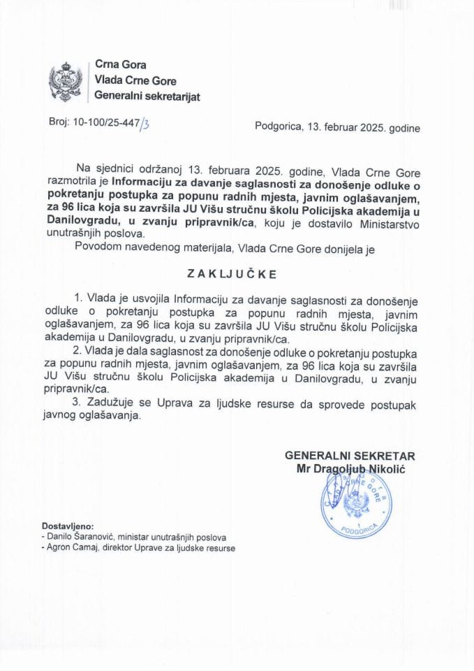 Информација за давање сагласности за доношење одлуке о покретању поступка за попуну радних мјеста, јавним оглашавањем, за 96 лица која су завршила ЈУ Вишу стручну школу "Полицијска академија" у Даниловграду, у звању приправник/ца - закључци
