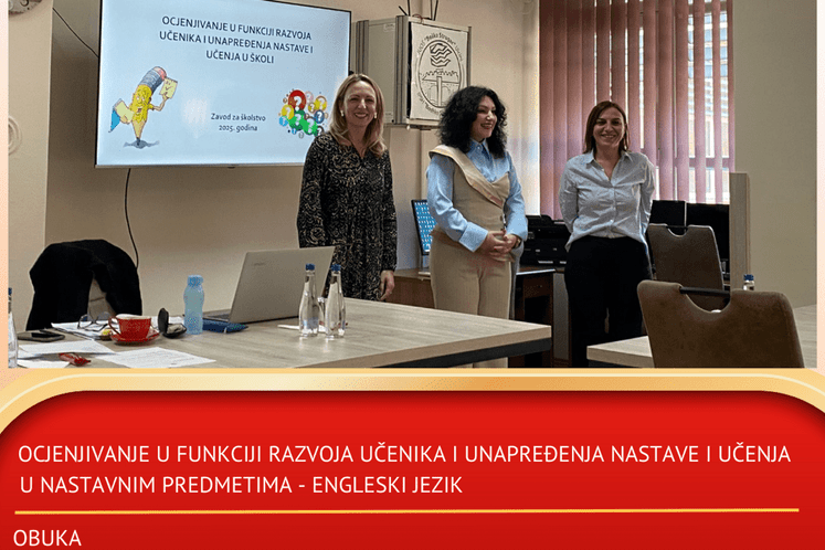 "Ocjenjivanje u funkciji razvoja učenika i unapređenja nastave i učenja u nastavi engleskog jezika -obuka