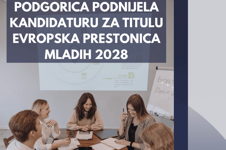 Podgorica je podnijela kandidaturu za titulu Evropska prestonica mladih 2028.