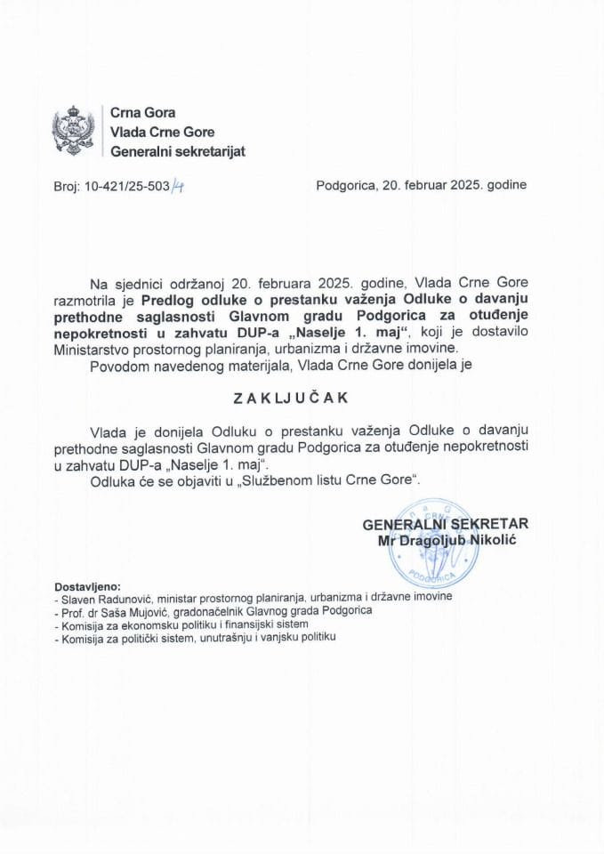 Predlog odluke o prestanku važenja Odluke o davanju prethodne saglasnosti Glavnom gradu Podgorica za otuđenje nepokretnosti u zahvatu DUP-a „Naselje 1. maj“ - zaključci