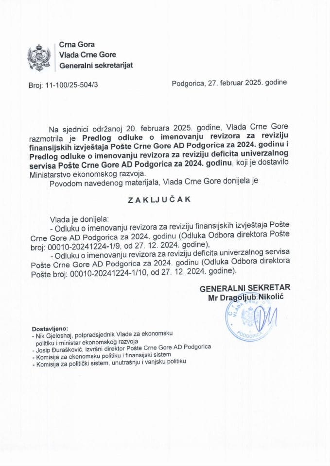 Predlog odluke o imenovanju revizora za reviziju finansijskih izvještaja Pošte Crne Gore AD Podgorica za 2024. godinu i Predlog odluke o imenovanju revizora za reviziju deficita univerzalnog servisa Pošte Crne Gore AD Podgorica za 2024. godinu - zaključci