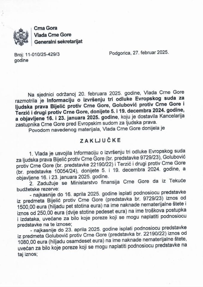 Informacija o izvršenju tri odluke Evropskog suda za ljudska prava Bijelić protiv Crne Gore, Golubović protiv Crne Gore i Terzić i drugi protiv Crne Gore, donijete 5. i 19. decembra 2024. godine, a objavljene 16. i 23. januara 2025. godine - zaključci