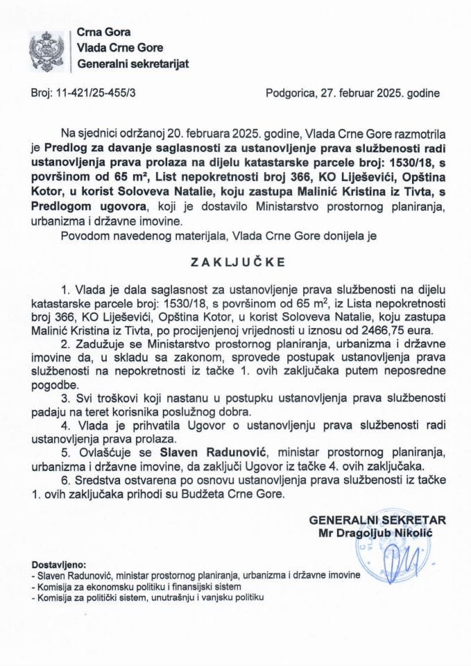 Предлог за давање сагласности за установљење права службености ради установљења права пролаза на дијелу катастарске парцеле број: 1530/18, у површини од 65m², из листа непокретности број 366, КО Лијешевићи, Општина Котор - закључци