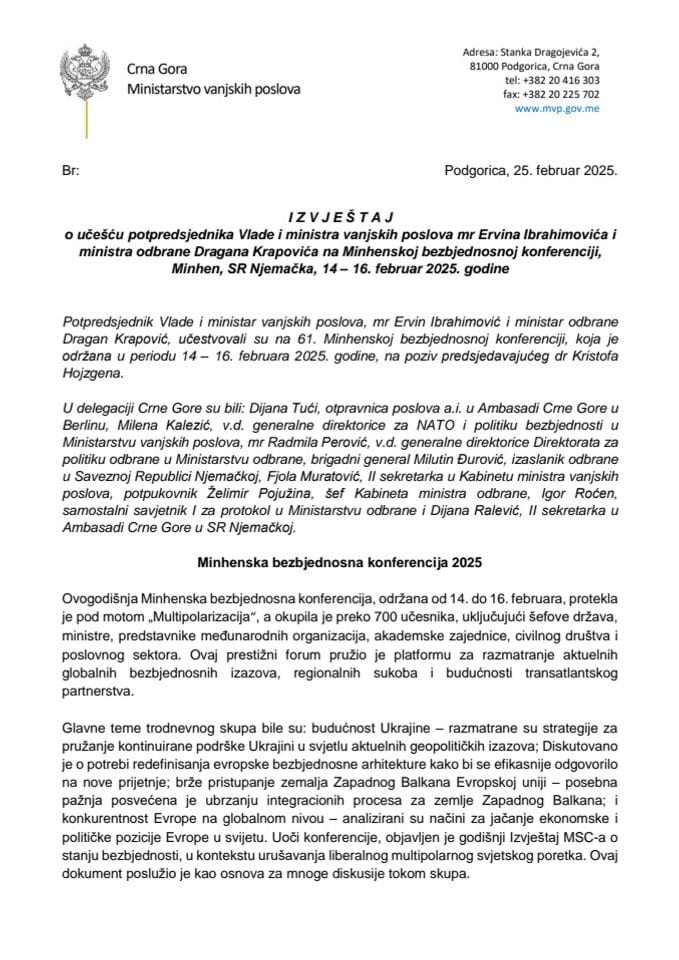 Извјештај о учешћу потпредсједника Владе и министра вањских послова мр Ервина Ибрахимовића и министра одбране Драгана Краповића на Минхенској безбједносној конференцији, Минхен, СР Њемачка, 14-16. фебруар 2025. године