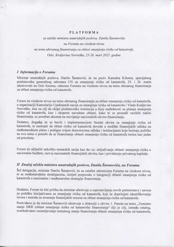 Predlog platforme za učešće ministra unutrašnjih poslova, Danila Šaranovića, na Forumu na visokom nivou na temu ubrzanog finansiranja za oblast smanjenja rizika od katastrofa, Oslo, Kraljevina Norveška, 25-26. mart 2025. godine
