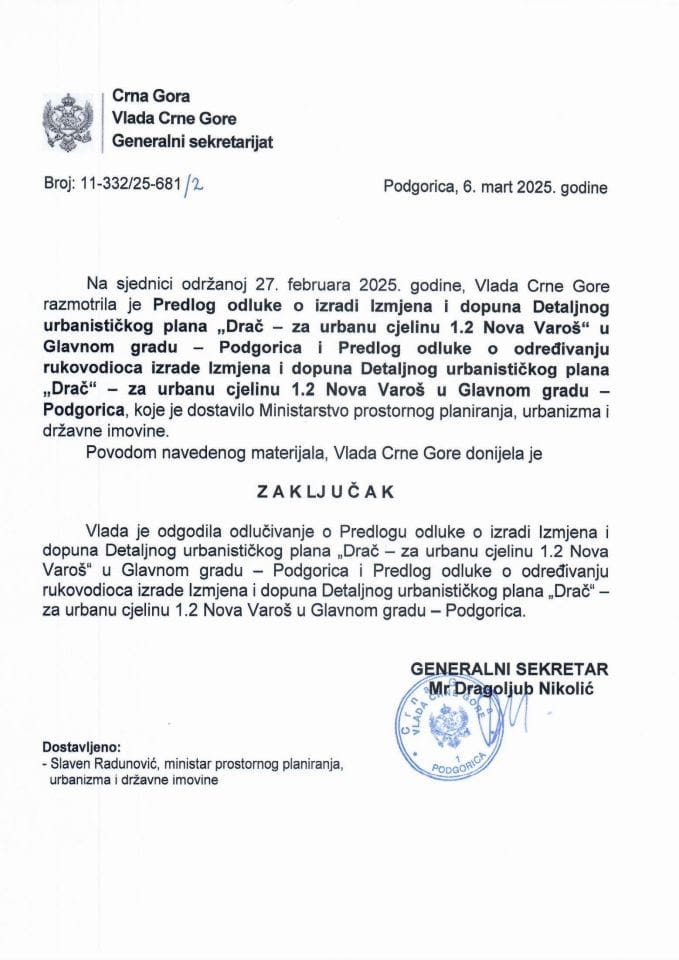 Predlog odluke o izradi Izmjena i dopuna Detaljnog urbanističkog plana "Drač – za urbanu cjelinu 1.2 Nova Varoš" u Glavnom gradu - Podgorica i Predlog odluke o određivanju rukovodica izrade Izmjena i dopuna Detaljnog urbanističkog plana "Drač - zaključci