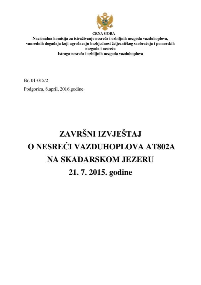 Завршни извјештај несреће ваздухоплова АТ802А на Скадарском језеру 21. 7. 2015. године