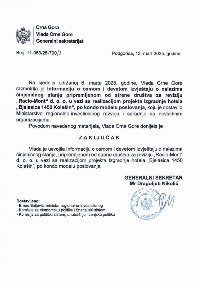 Информација о осмом и деветом извјештају о налазима чињеничног стања припремљеном од стране друштва за ревизију „Рацио-Монт“ д.о.о. у вези са реализацијом пројекта изградње хотела „Бјеласица 1450 Колашин“, по кондо моделу пословања - Закључци