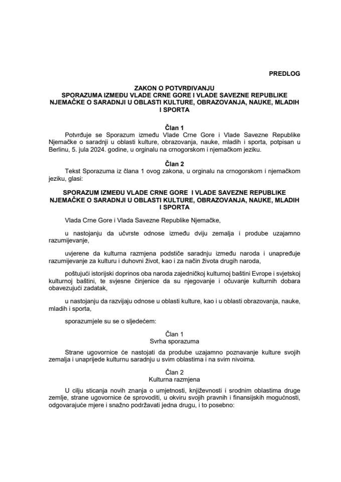 Predlog zakona o potvrđivanju Sporazuma između Vlade Crne Gore i Vlade Savezne Republike Njemačke o saradnji u oblasti kulture, obrazovanja, nauke, mladih i sporta