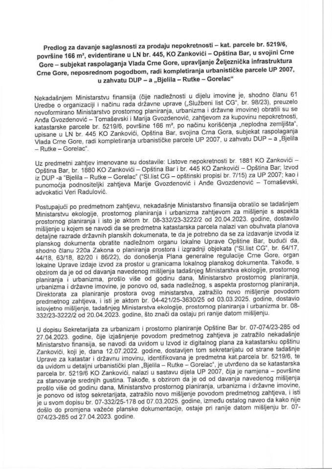 Predlog za davanje saglasnosti za prodaju nepokretnosti - kat. parcele br. 5219/6, površine 166 m², evidentirane u LN br. 445, KO Zankovići - Opština Bar, u svojini Crne Gore - subjekat raspolaganja Vlada Crne Gore