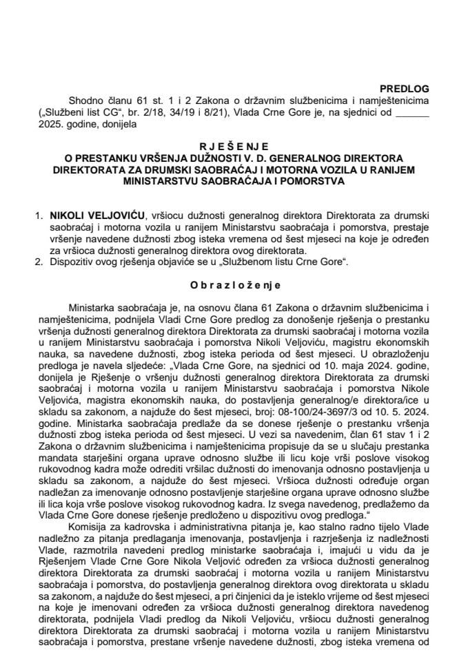 Predlog za prestanak vršenja dužnosti v.d. generalnog direktora Direktorata za drumski saobraćaj i motorna vozila u ranijem Ministarstvu saobraćaja i pomorstva