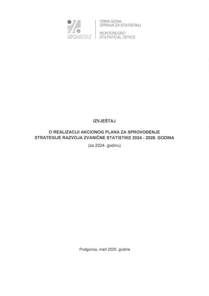 Извјештај о реализацији Акционог плана за спровођење Стратегије развоја званичне статистике 2024 - 2028. година (за 2024. годину)