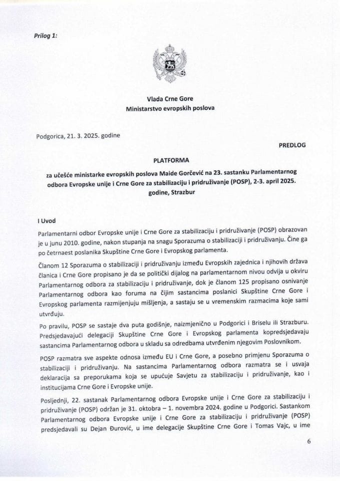 Predlog platforme za učešće ministarke evropskih poslova Maide Gorčević na 23. sastanku Parlamentarnog odbora Evropske unije i Crne Gore za stabilizaciju i pridruživanje (POSP), 2-3. april 2025. godine, Strazbur