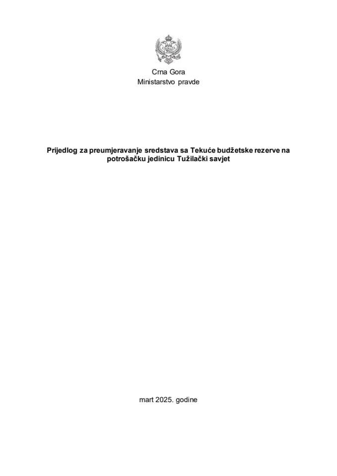 Predlog za preusmjeravanje sredstava sa Tekuće budžetske rezerve na potrošačku jedinicu Tužilački savjet