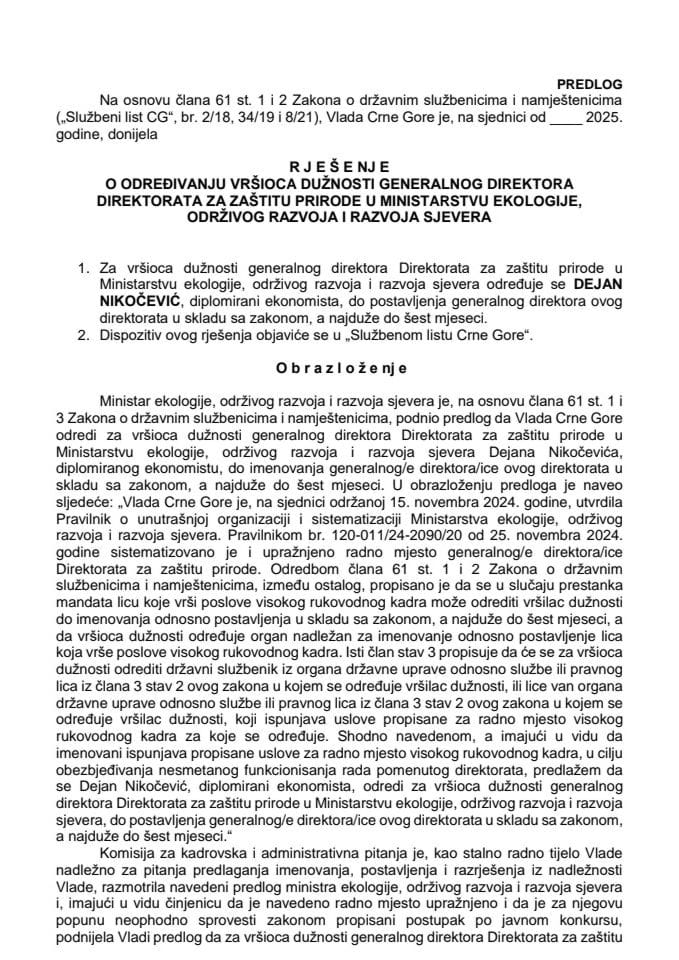 Predlog za određivanje vršioca dužnosti generalnog direktora Direktorata za zaštitu prirode u Ministarstvu ekologije, održivog razvoja i razvoja sjevera
