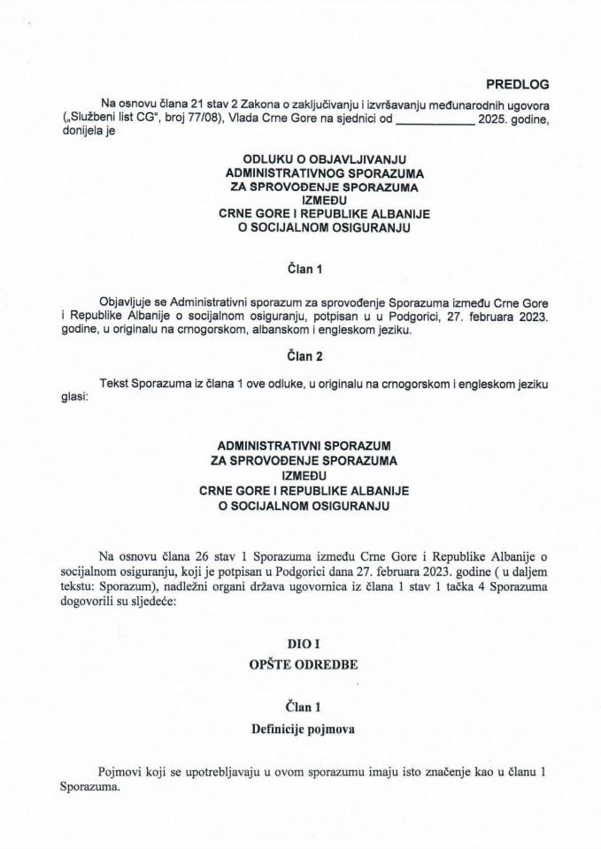 Predlog odluke o objavljivanju Administrativnog sporazuma za sprovođenje Sporazuma između Crne Gore i Republike Albanije o socijalnom osiguranju
