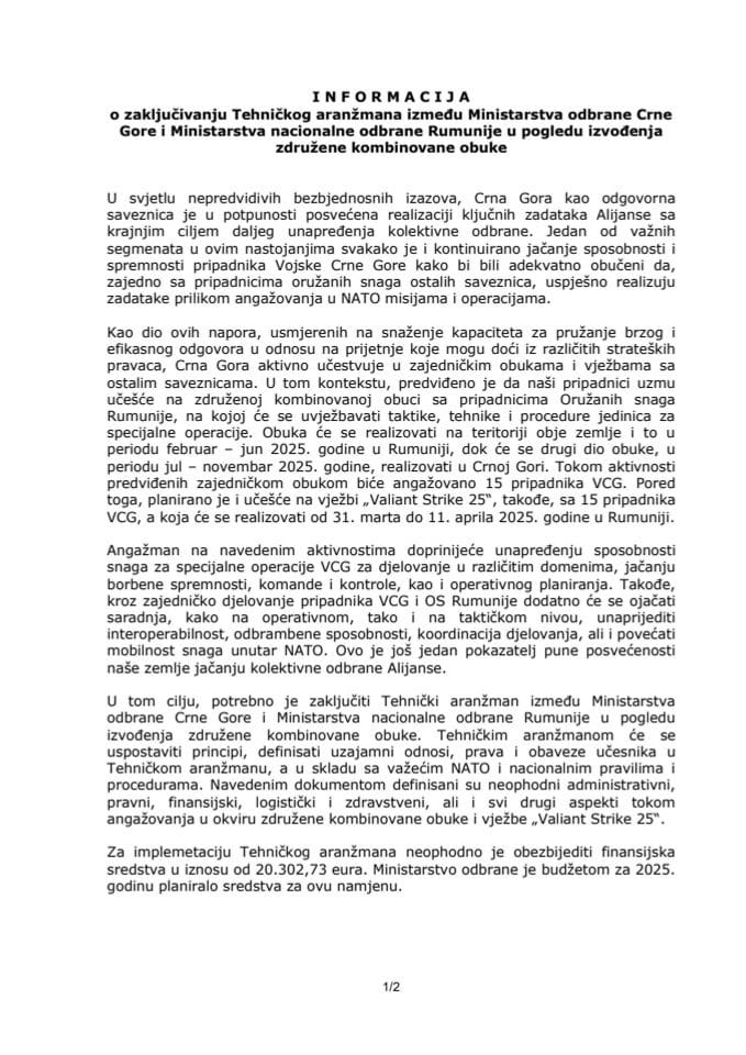 Informacija o zaključivanju Tehničkog aranžmana između Ministarstva odbrane Crne Gore i Ministarstva nacionalne odbrane Rumunije u pogledu izvođenja združene kombinovane obuke s Predlogom tehničkog aranžmana