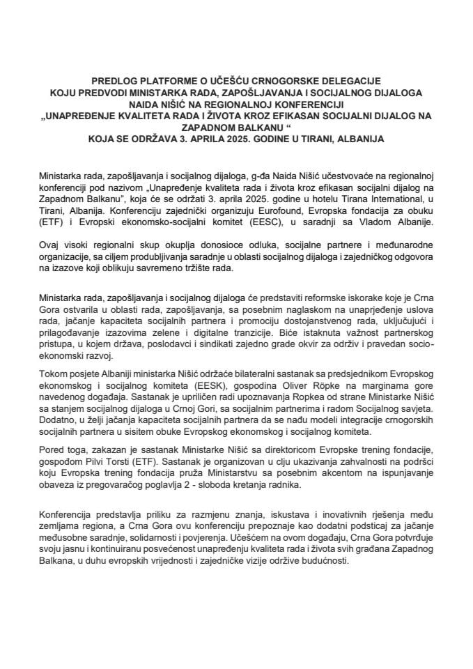Предлог платформе о учешћу црногорске делегације коју предводи министарка рада, запошљавања и социјалног дијалога Наида Нишић на Регионалној конференцији „Унапређење квалитета рада и живота кроз ефикасан социјални дијалог на Западном Балкану“