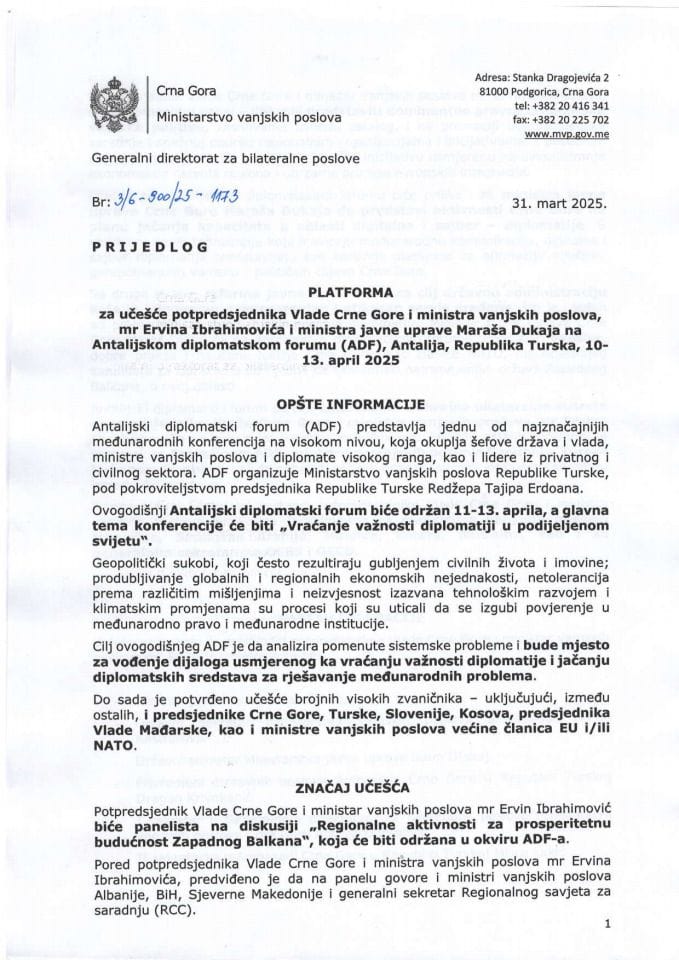 Предлог платформе за учешће потпредсједника Владе Црне Горе и министра вањских послова мр Ервина Ибрахимовића и министра јавне управе Мараша Дукаја на Анталијском дипломатском форуму (ADF), Анталија, Република Турска, 10-13. април 2025. године