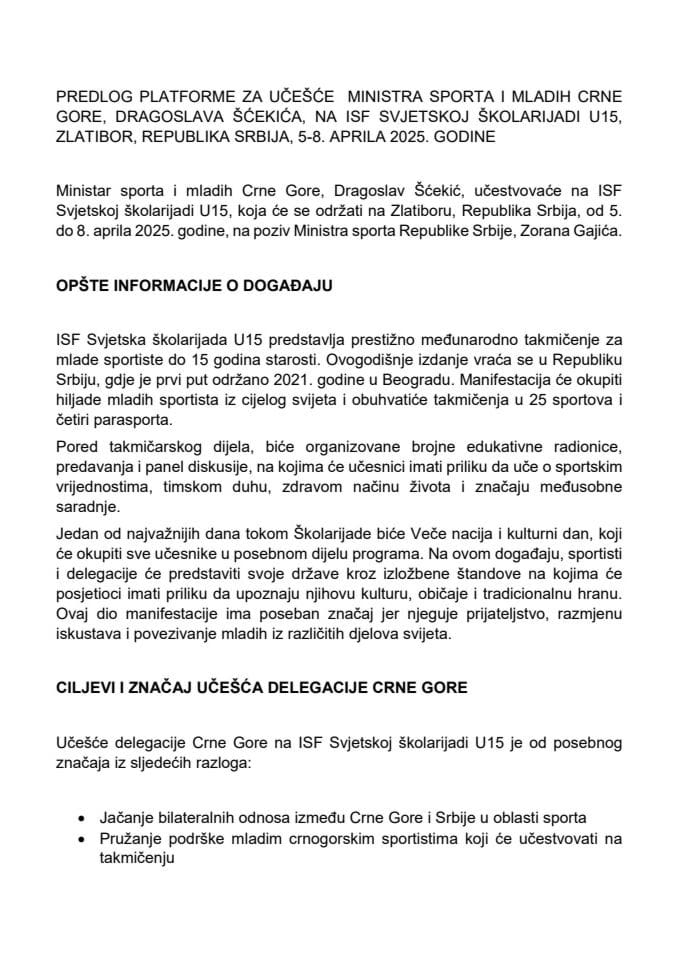 Predlog platforme za učešće ministra sporta i mladih Dragoslava Šćekića na ISF svjetskoj školarijadi U15, koja će se održati na Zlatiboru, Republika Srbija, 5-8. aprila 2025. godine