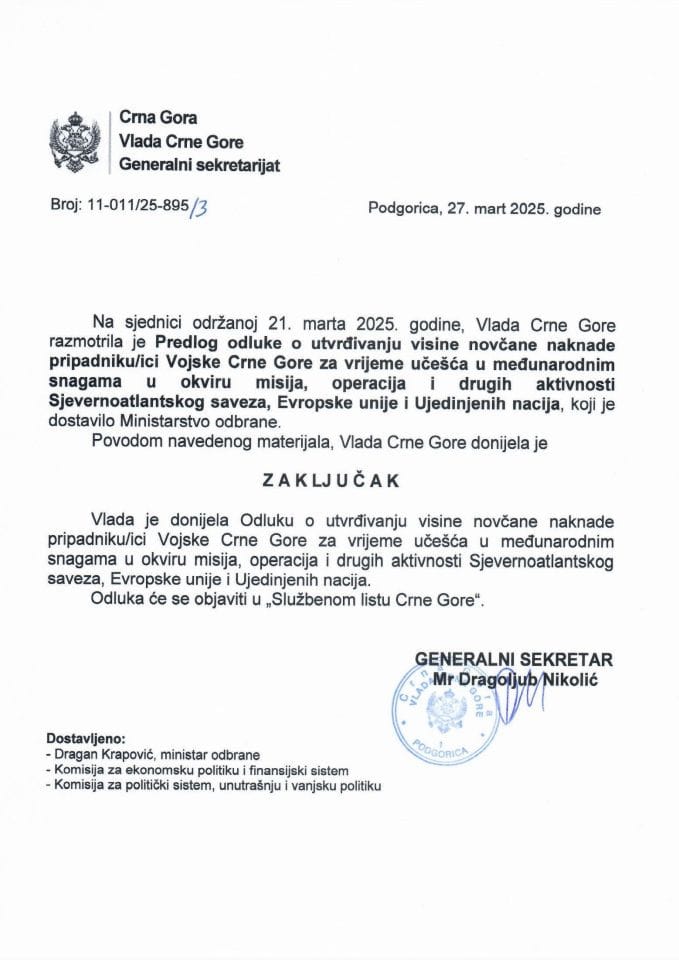 Предлог одлуке о утврђивању висине новчане накнаде припаднику/ци Војске Црне Горе за вријеме учешћа у међународним снагама у оквиру мисија, операција и других активности Сјеверноатлантског савеза, Европске уније и Уједињених нација - закључци