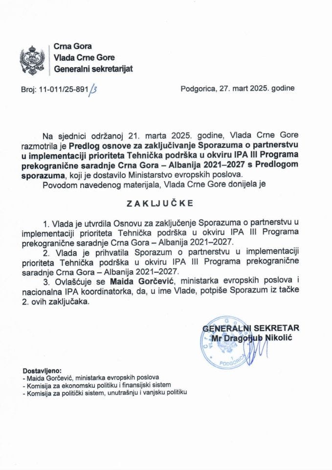 Предлог основе за закључивање Споразума о партнерству у имплементацији приоритета Техничка подршка у оквиру IPA III Програма прекограничне сарадње Црна Гора - Албанија 2021–2027 с Предлогом споразума - закључци