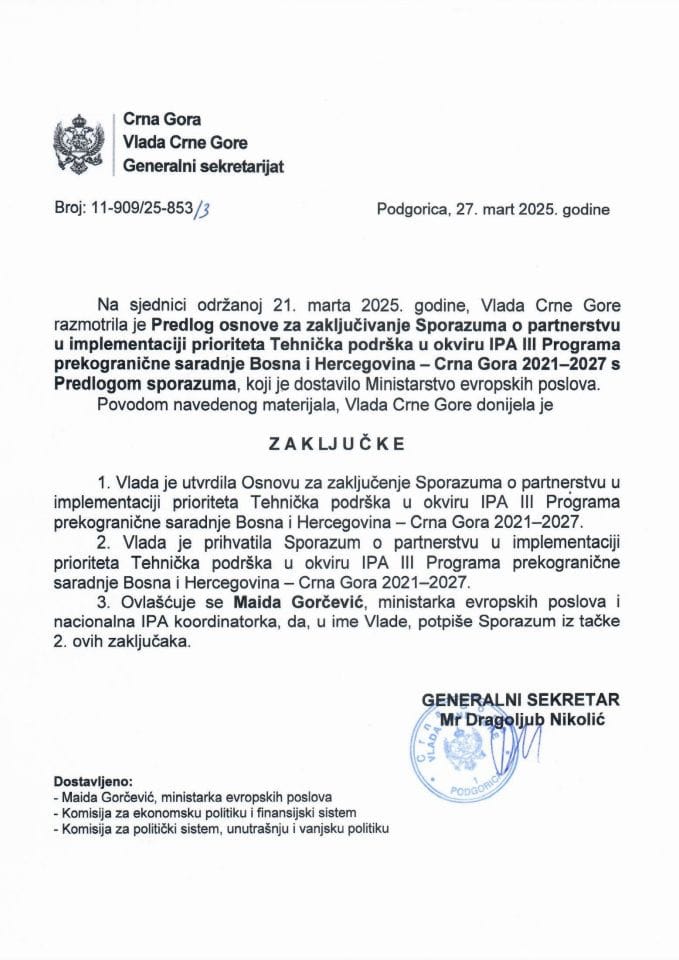 Предлог основе за закључивање Споразума о партнерству у имплементацији приоритета Техничка подршка у оквиру IPA III Програма прекограничне сарадње Босна и Херцеговина - Црна Гора 2021–2027 с Предлогом споразума - закључци